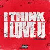 About I Think I Love U Song