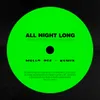 About All Night Long Mella Dee Wigged Out Mix Song