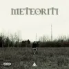 About METEORITI Song