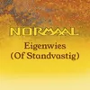About Eigenwies (Of Standvastig) Song