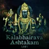 About Kalabhairava Ashtakam Lofi Song