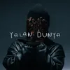 About YALAN DÜNYA Song