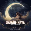 About Chaand Naya Song