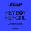 Hey Boy Hey Girl ARTBAT Remix