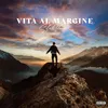 Vita Al Margine
