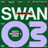 BASTA SESSION N°3 Swan Remix