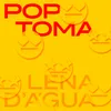 About POP TOMA Song