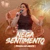 About Nega Sentimento (Transa Na Mente) Ao Vivo Song