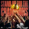 About Stand Up For The Champions Song