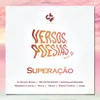 About Versos & Poesias #2: Superação Song