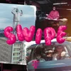 About SWIPE Song