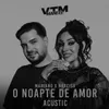 O noapte de amor Acustic