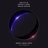 Need Your Love Nurko Remix