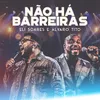 About Não Há Barreiras Ao Vivo Song