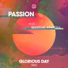 About Glorious Day Radio Version Song