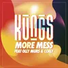 About More Mess Song