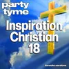 Then Christ Came (made popular by MercyMe) [karaoke version]