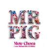 Mete Choca Extended Version