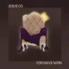 About You Have Won Song