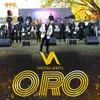 About Oro En Vivo Song