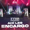 About Ahí Les Encargo En Vivo Song