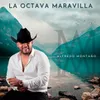 About La Octava Maravilla Song