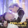 About Feelin’ U Song
