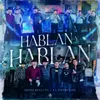 About Hablan y Hablan En Vivo Song