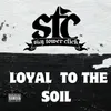 About Loyal To The Soil Song