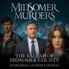 About The Ballad of Midsomer County From "Midsomer Murders" Song