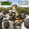 About Feels Like Summer From "Shaun the Sheep Movie" Song