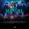 About Fue Manuel En Vivo Song