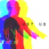 About Just Us Song