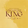 Long Live The King Live At The Grove