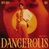 About Dangerous Song