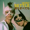 About Won't Settle Song