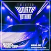 WORTH NOTHING (feat. Oliver Tree) Fast & Furious: Drift Tape/Phonk Vol 1