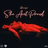 About She Ain't Proud Song