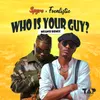 Who Is Your Guy? Mzansi Remix