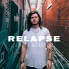 About Relapse Song