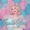 About Taste You Song