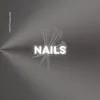 About Nails Song