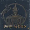 About Dwelling Place Live Song