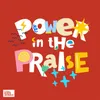 About Power In The Praise Song