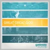 Great Great God Radio Version