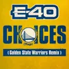 Choices (Yup) Golden State Warriors Remix