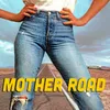 About Mother Road Song