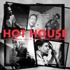 Hot House Without Overdub / Live At Massey Hall / 1953