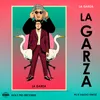 About La Garza Song