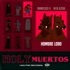 About Hombre Lobo Song